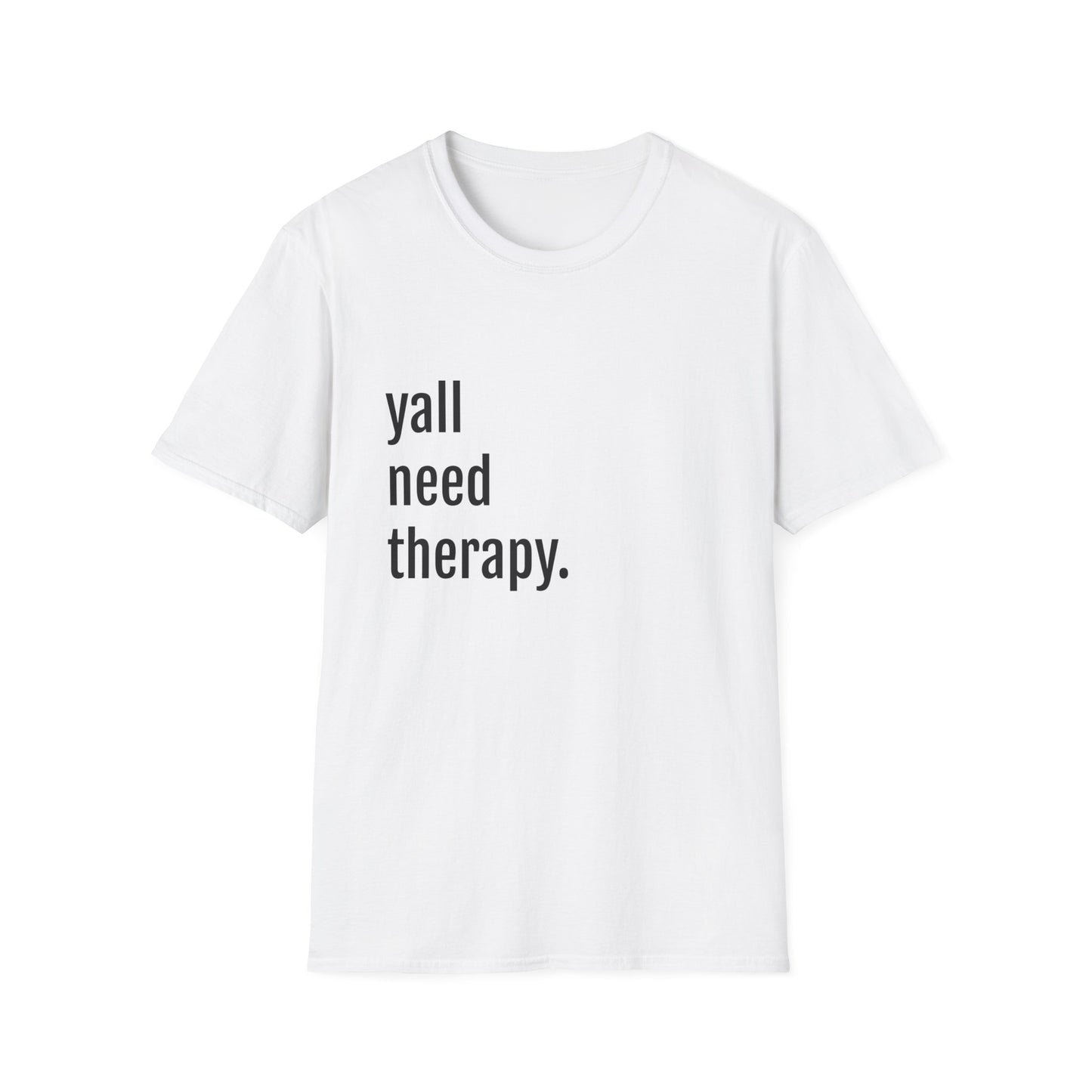 YALL NEED THERAPY TEE