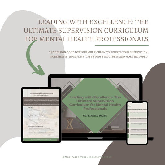 Leading with Excellence: The Ultimate Supervision Curriculum for Mental Health Professionals