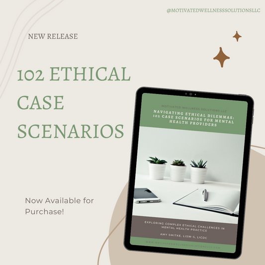 Navigating Ethical Dilemmas: 102 Case Scenarios for Mental Health Providers